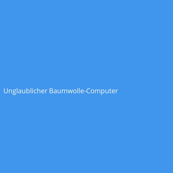 Unglaublicher Baumwolle-Computer