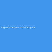 Unglaublicher Baumwolle-Computer